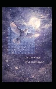 On the Wings of a Nightingale: a book of poetry Paperback – March 21,